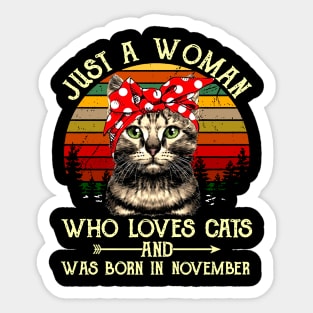 Just A Woman Who Loves Cats And Was Born In November Sticker